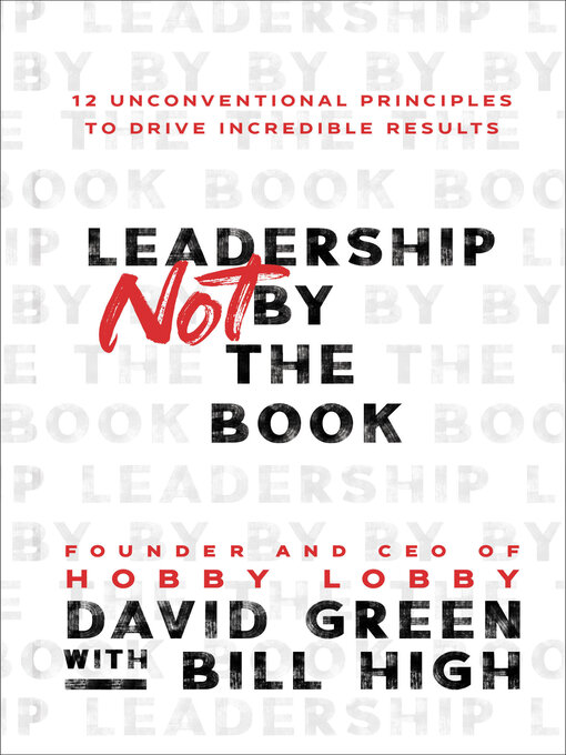 Title details for Leadership Not by the Book by David Green - Available